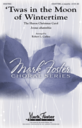 Twas in the Moon of Wintertime SATB choral sheet music cover